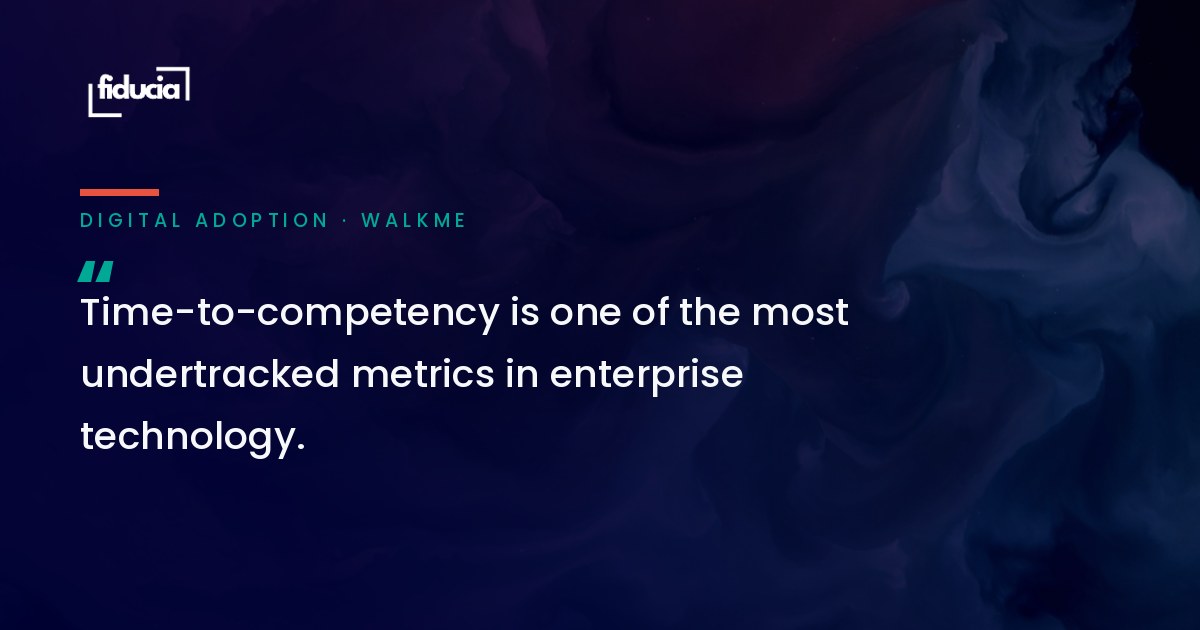Time-to-competency is one of the most undertracked metrics in enterprise technology